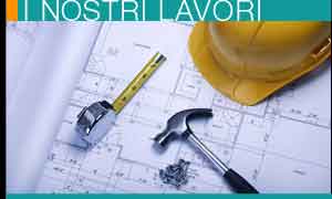 I NOSTRI LAVORI